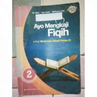 Image of Ayo Mengkaji Fiqih Untuk Madrasah Aliyah Kelas XI Kurikulum 2013