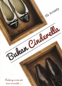 Image of Bukan Cinderella Kadang Cinta Tak Bisa Memilih