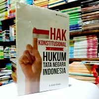 Image of Hak Konstitusi Dalam Hukum Tata Negara Indonesia