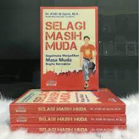 Image of Selagi Masih Muda Bagaimana Menjadikan Masa Muda Begitu Bermakna