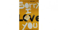 Image of Romance Story Sorry I Love You Cinta Seperti Udara, Selalu Mencari Celah Untuk Menyusup Diam-Diam.