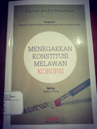 Image of Menegakkan Konstitusi Melawan Korupsi