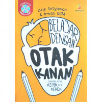 Image of Belajar dengan Otak Kanan   cara belajar asyik dan keren