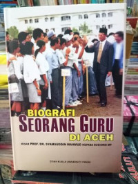 Image of Biografi Seorang Guru Di Aceh Kisah Prof. DR. Syamsuddin Mahmud Kepada Sugiono MP