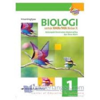 Image of Biologi Untuk SMA/MA Kelas X Klp Peminatan Matematika dan Ilmu Alam Jilid 1 Kurikulum 2013