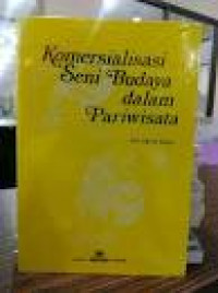 Image of Komersialisasi Seni Budaya Dalam Pariwisata