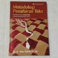 Image of Metodelogi Penafsiran Teks Memahami Ilmu Ushul Fiqh Sebagai Epistimologi Hukum