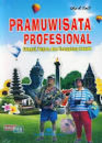Image of Pramuwisata Profesional Fungsi, Tugas, Dan Tanggung Jawab