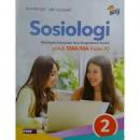Image of Sosiologi Klp Peminatan Ilmu Pengetahuan Sosial Untuk SMA/MA Kelas XI Jilid 2 Kurikulum 2013