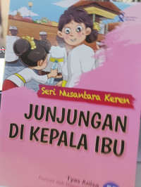 Image of Seri Nusantara Keren Junjungan Di Kepala Ibu