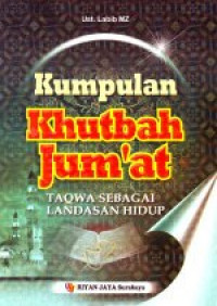Image of Kumpulan Khutbah Jum'at Taqwa Sebagai Landasan Hidup