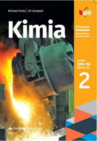 Image of KIMIA untuk SMA/MA Kelas XI Jilid 2 Klp Peminatan Matematika dan Ilmu-Ilmu Alam Kurikulum 2013 REVISI