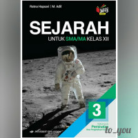 Image of Sejarah Untuk SMA/MA Kelas XII Klp. Peminatan Kurikulum 2013 Revisi